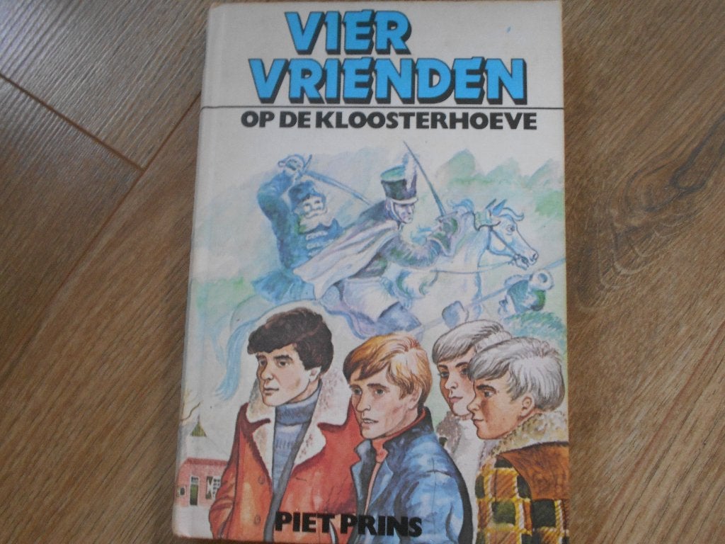 Piet Prins Vier vrienden op de klossterhoeve, Ophalen of Verzenden, Zo goed als nieuw