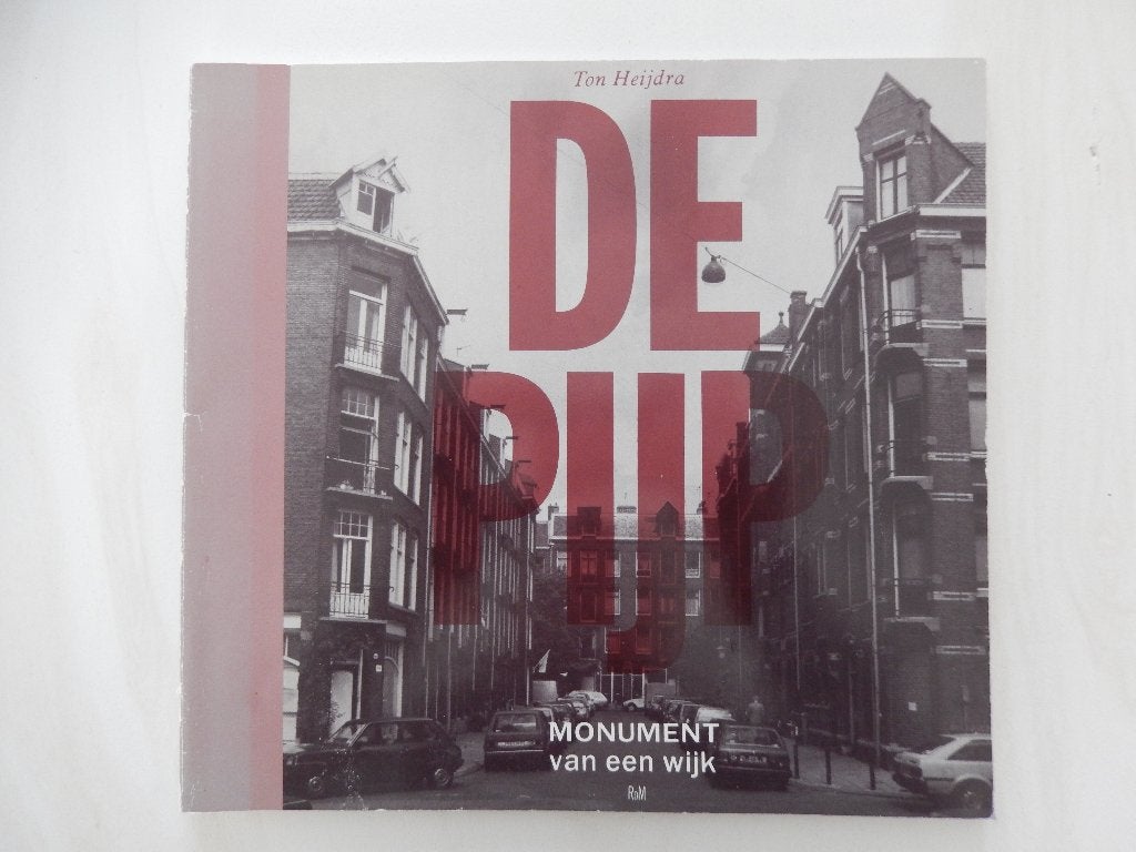 * De Pijp monument van een wijk (Amsterdam) - Ton Heijdra *, Boeken, Gelezen, 19e eeuw, Ophalen of Verzenden, Ton Heijdra