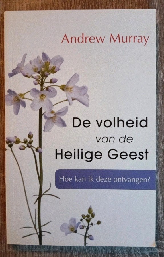 De volheid van de Heilige Geest - Andrew Murray, Ophalen of Verzenden, Zo goed als nieuw, Andrew Murray, Christendom | Protestants