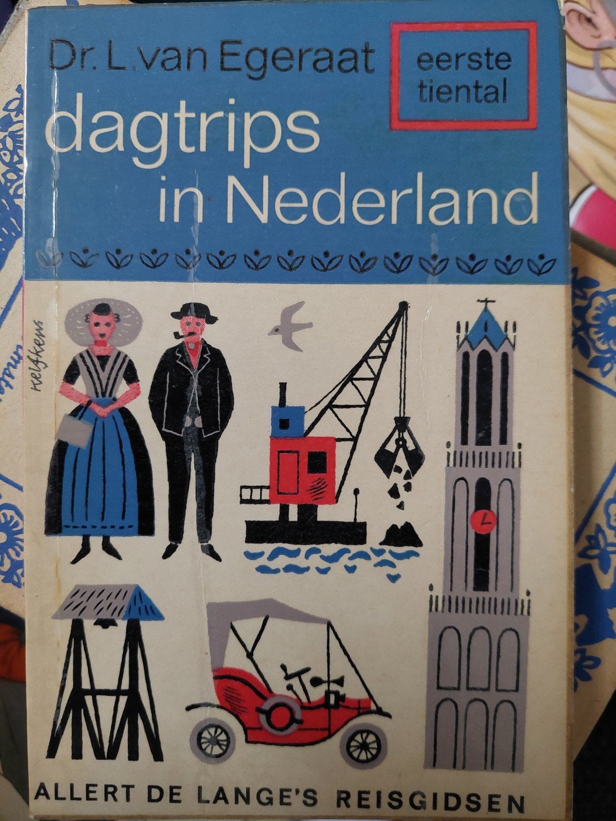 Dagtrips in Nederland - Dr. L. van Egeraat (1962), Ophalen of Verzenden, Reisgids of -boek, Dr. L. van Egeraat, Benelux