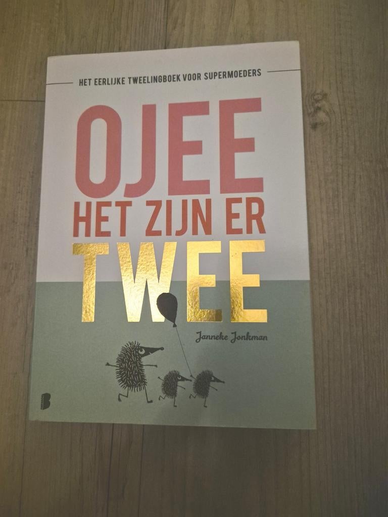Ojee, het zijn er twee. Het eerlijke tweelingboek, Ophalen of Verzenden, Zo goed als nieuw, Zwangerschap en Bevalling, Janneke Jonkman