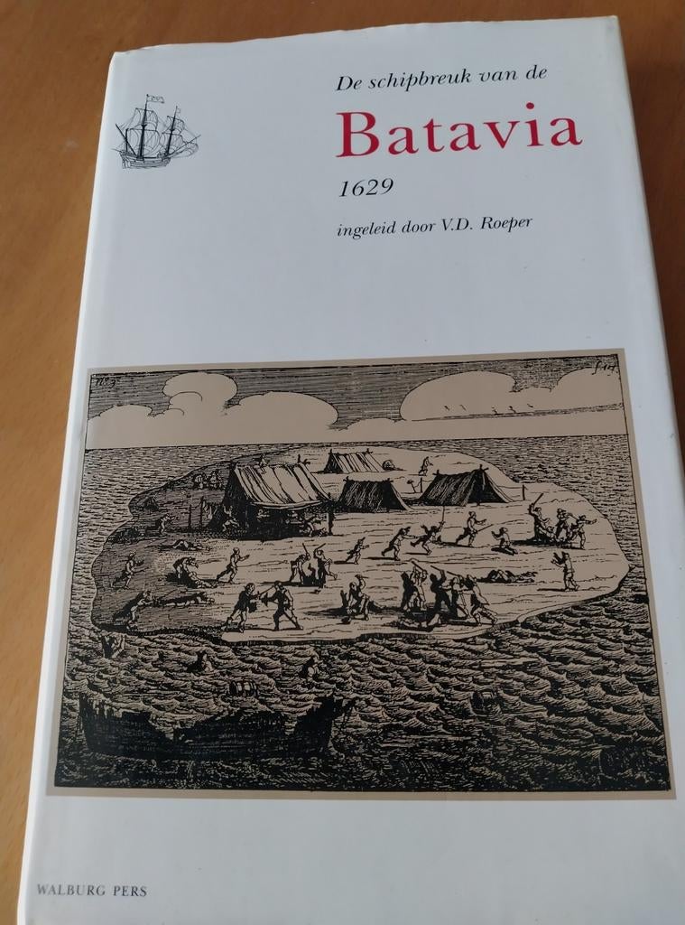 De schipbreuk van de Batavia 1629 - V.D. Roeper, Gelezen, Ophalen of Verzenden, 17e en 18e eeuw, V.D. Roeper