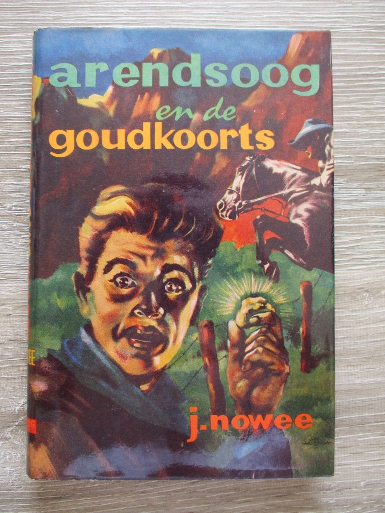 Arendsoog en de goudkoorts - P. Nowee, Boeken, Ophalen of Verzenden, Gelezen, Fictie algemeen
