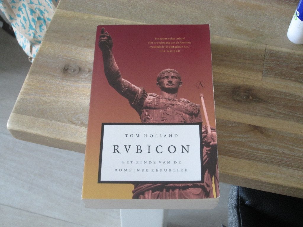 Rubicon: Het einde van de Romeinse Republiek - Tom Holland, Boeken, Europa overig, Tom Holland, Ophalen of Verzenden, Zo goed als nieuw