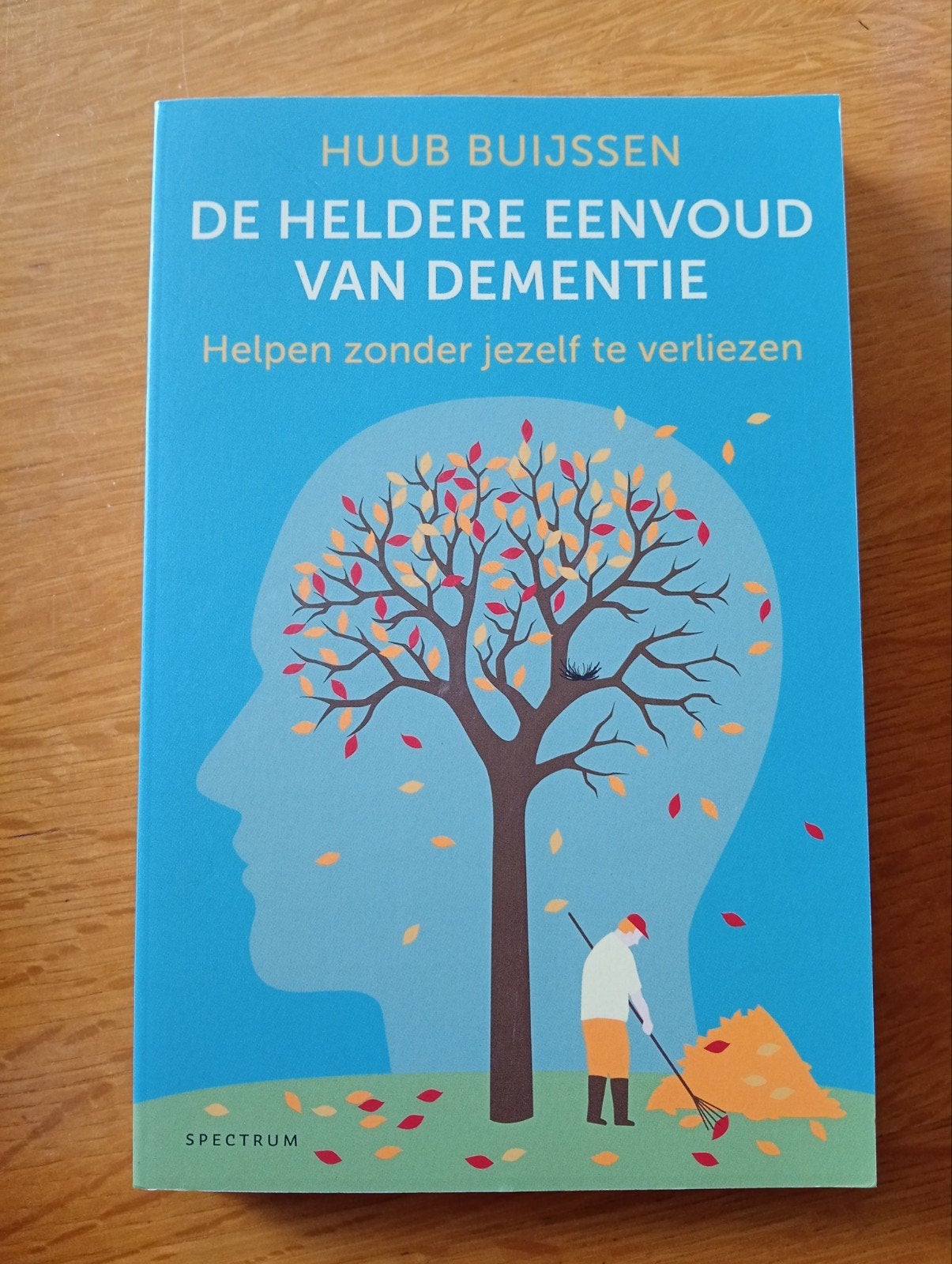 De heldere eenvoud van dementie - Huub Buijssen, Ophalen of Verzenden, Zo goed als nieuw, Huub Buijssen