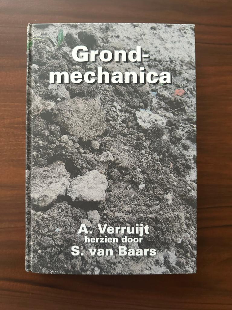 Grondmechanica - A. Verruijt (herzien door S. van Baars), Boeken, Ophalen of Verzenden, Zo goed als nieuw, Bouwkunde
