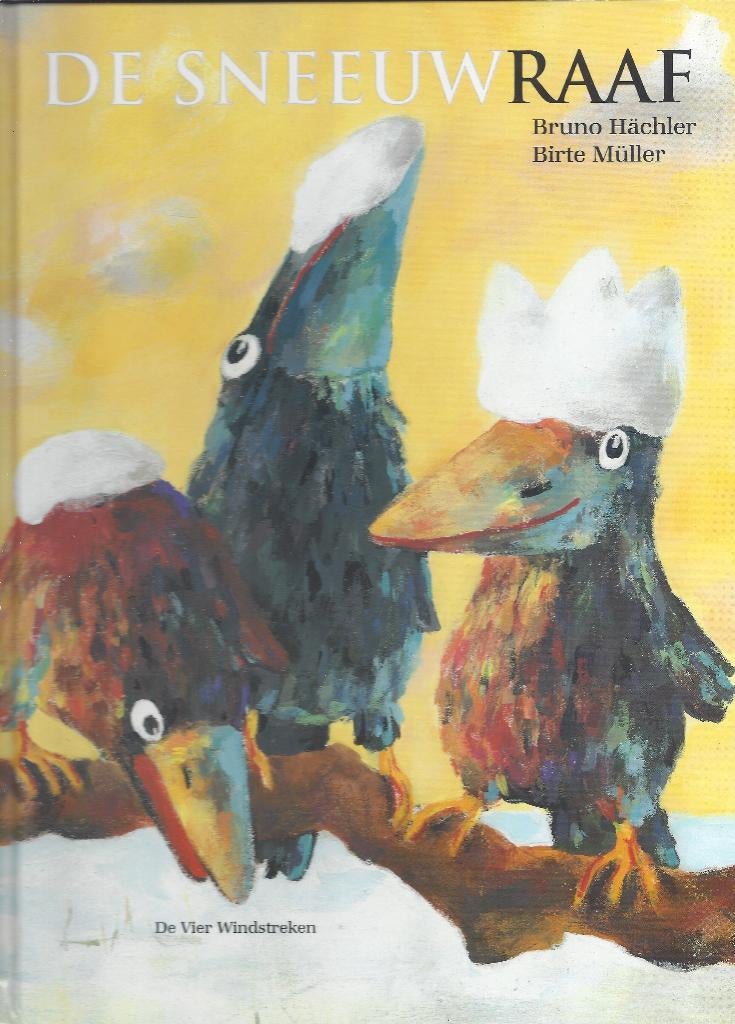 DE SNEEUWRAAF- Bruno Hächler & Birte Müller **Kadotip**, Bruno Hächler, Fictie algemeen, Jongen of Meisje, Ophalen of Verzenden