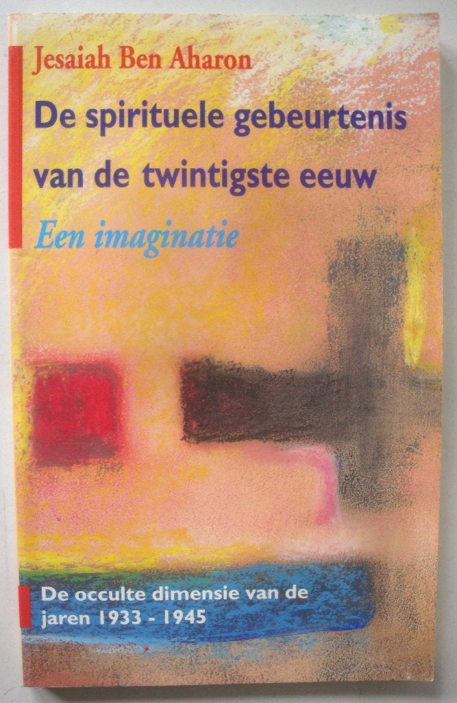 Jesaiah Ben Aharon De spirituele gebeurtenis van de twintigs, Boeken, Achtergrond en Informatie, Spiritualiteit algemeen, Ophalen of Verzenden