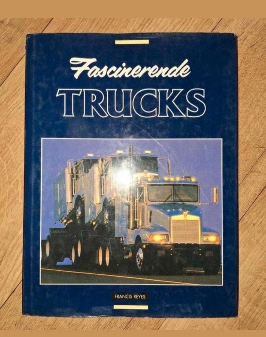 Fascinerende Trucks - Boek over vrachtwagens, Ophalen of Verzenden, Zo goed als nieuw, Francis Reyes, Vrachtwagen