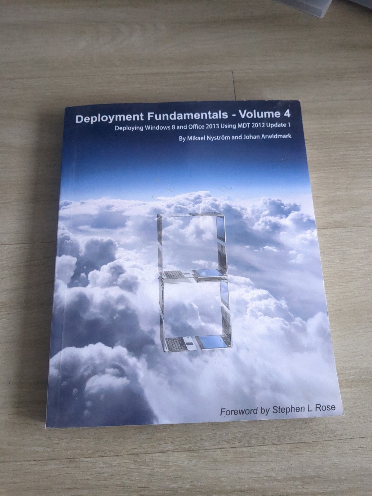 Deployment Fundamentals - Volume 4: Windows 8 & Office 2013, Ophalen of Verzenden, Zo goed als nieuw, Besturingssystemen, Mikael Nyström en Johan Arwidmark