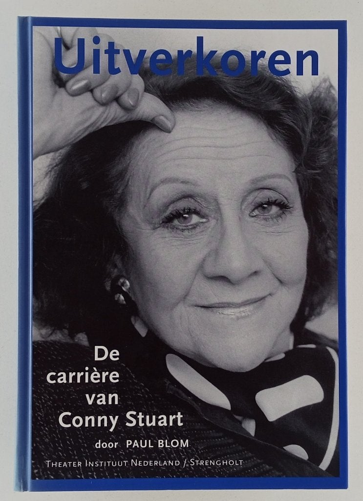 Blom, Paul - Uitverkoren / De carrière van Conny Stuart, Ophalen of Verzenden, Gelezen, Kunst en Cultuur