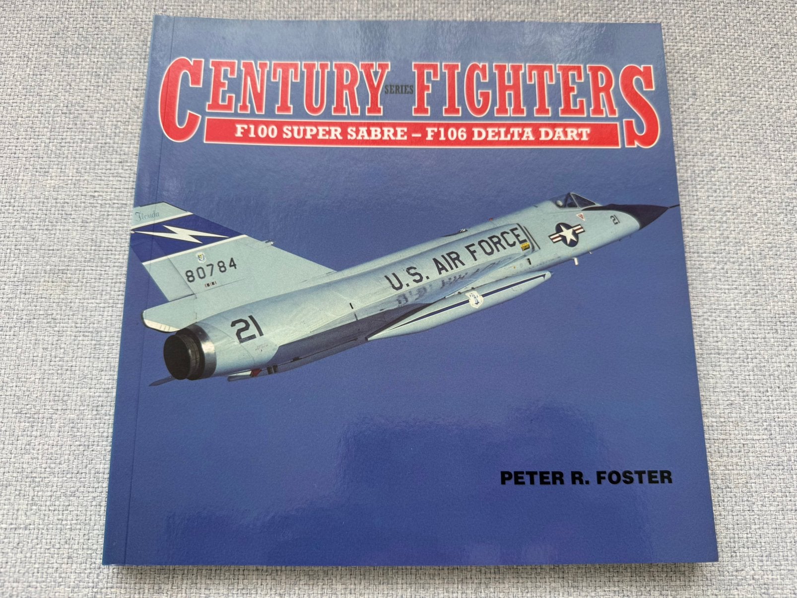Century Series Fighters F100 Super Sabre - F106 Delta Dart, Ophalen of Verzenden, Zo goed als nieuw, 1945 tot heden, Luchtmacht