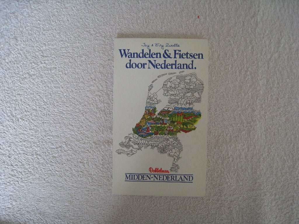 Wandelen en Fietsen door Midden-Nederland, Boeken, Overige merken, Isy & Evy Zwolle, Europa, Ophalen of Verzenden