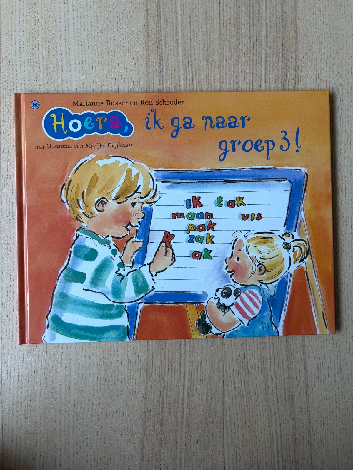 Hoera, ik ga naar groep 3! - Marianne Busser & Ron Schröder, Ophalen of Verzenden, Zo goed als nieuw, Fictie algemeen