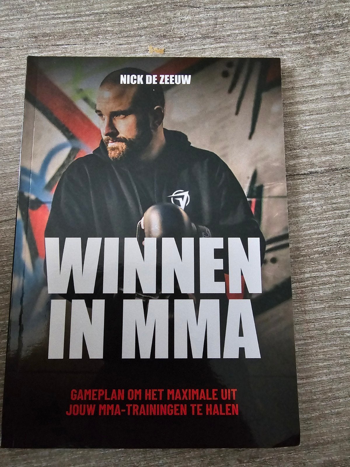 Winnen in MMA - Gameplan voor maximale trainingen, Ophalen of Verzenden, Gelezen, Nick de Zeeuw, Vechtsport
