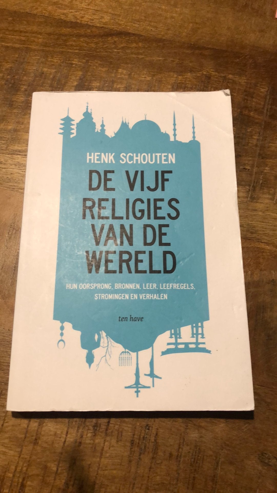 Henk Schouten - De vijf religies van de wereld, Boeken, Godsdienst en Theologie, Ophalen of Verzenden, Zo goed als nieuw, Henk Schouten