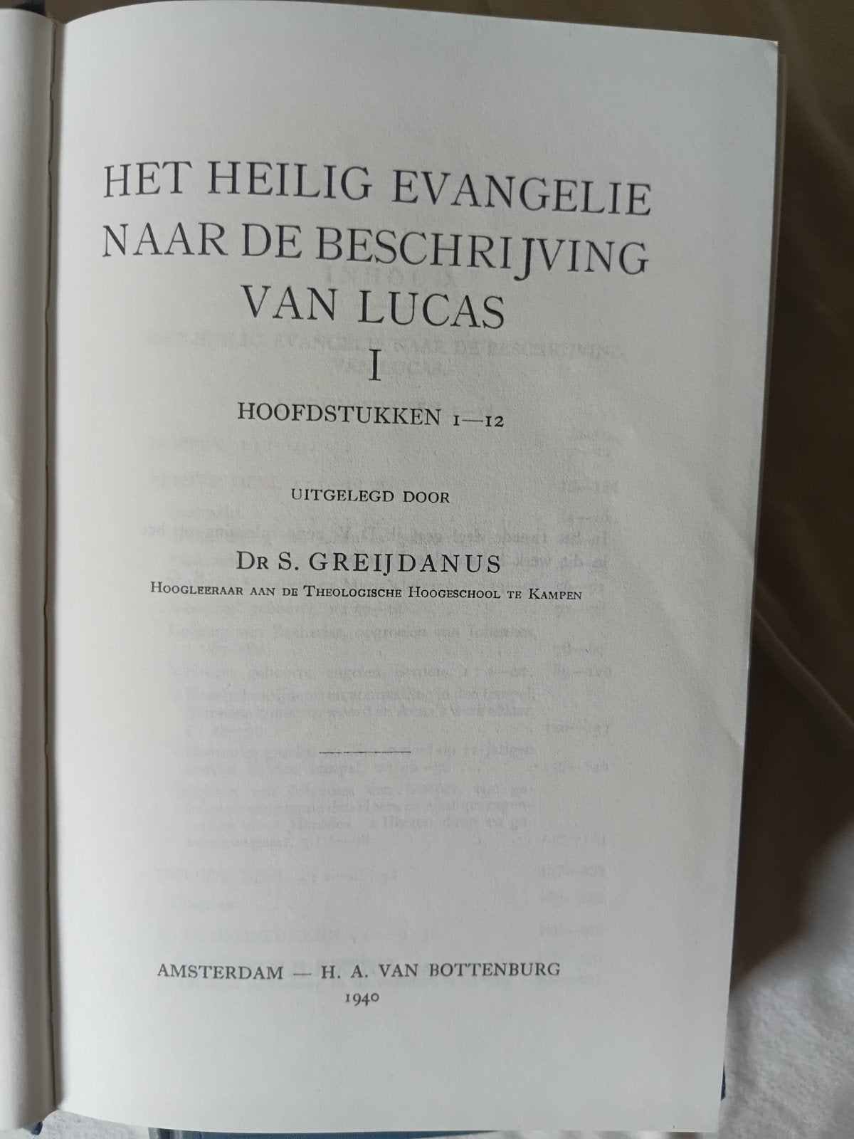 Het Heilig Evangelie naar de Beschrijving van Lucas I & II, Boeken, Ophalen of Verzenden, Gelezen, Dr. S. Greijdanus, Christendom | Protestants