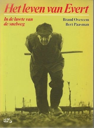 Brand Overeem & Bert Paasman: Het leven van Evert, Ophalen of Verzenden, Zo goed als nieuw