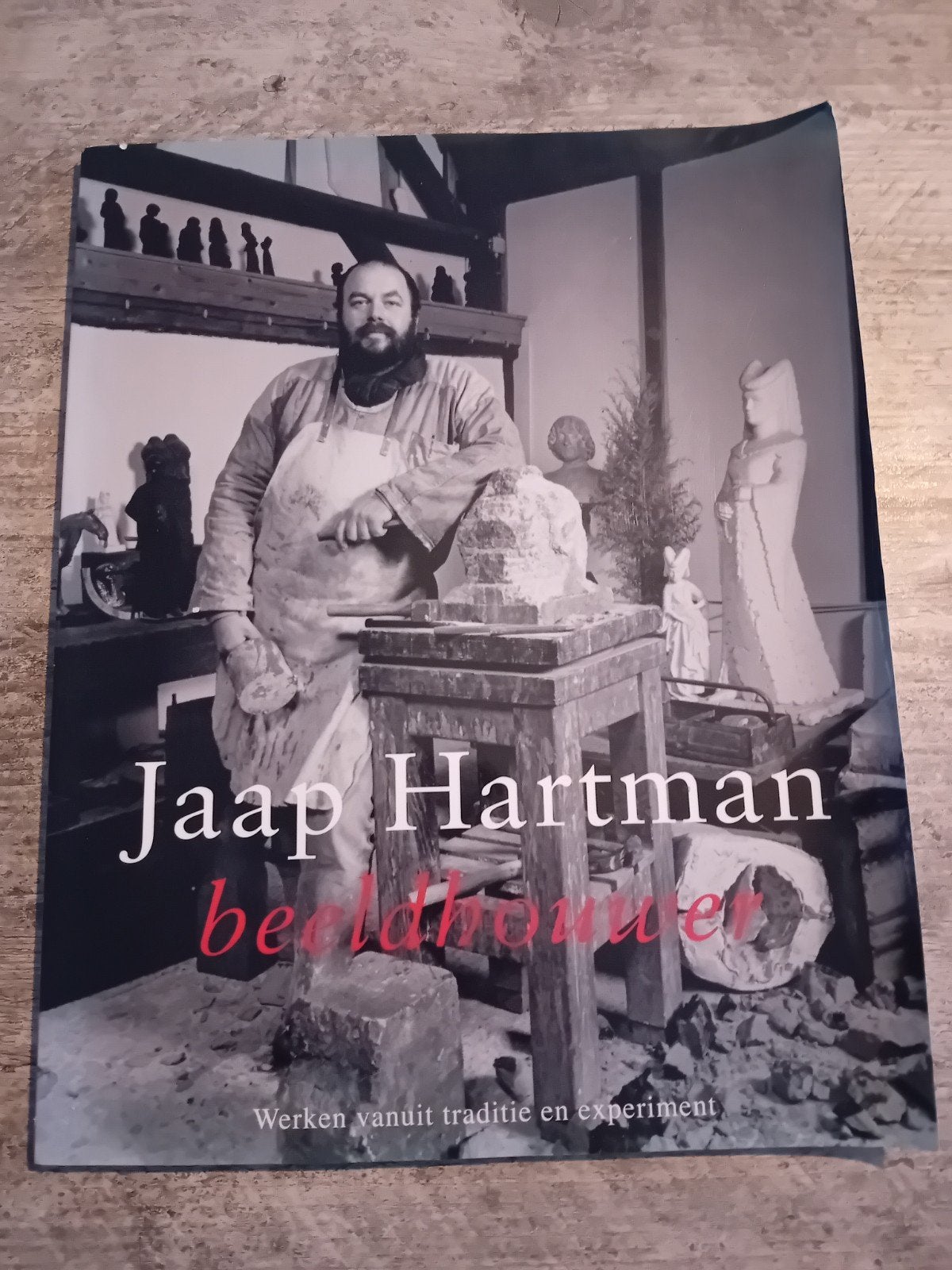 Jaap Hartman Beeldhouwer - Werken vanuit traditie, Ophalen of Verzenden, Gelezen, Beeldhouwkunst, Jaap Hartman