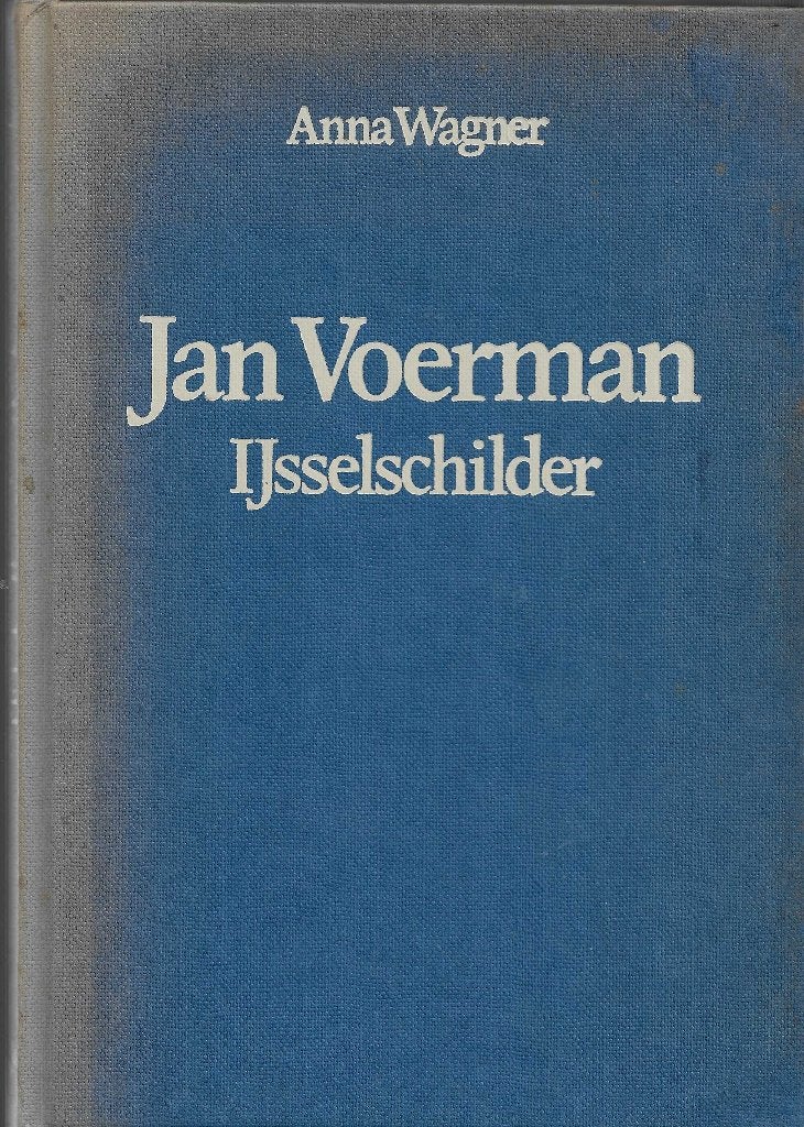 Wagner, Anna - Jan Voerman, IJsselschilder 1977, Gelezen, Ophalen of Verzenden, Anna Wagner, Schilder- en Tekenkunst