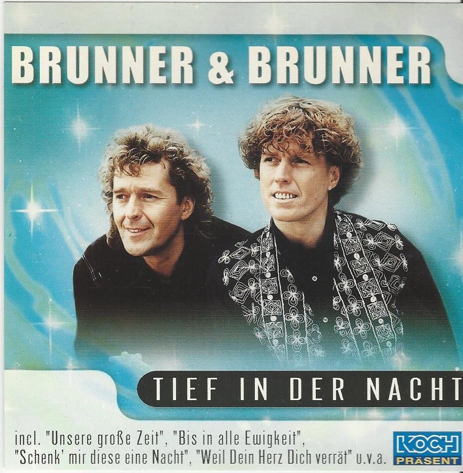Brunner & Brunner - Tief in die Nacht = 2,99, Ophalen of Verzenden, Zo goed als nieuw