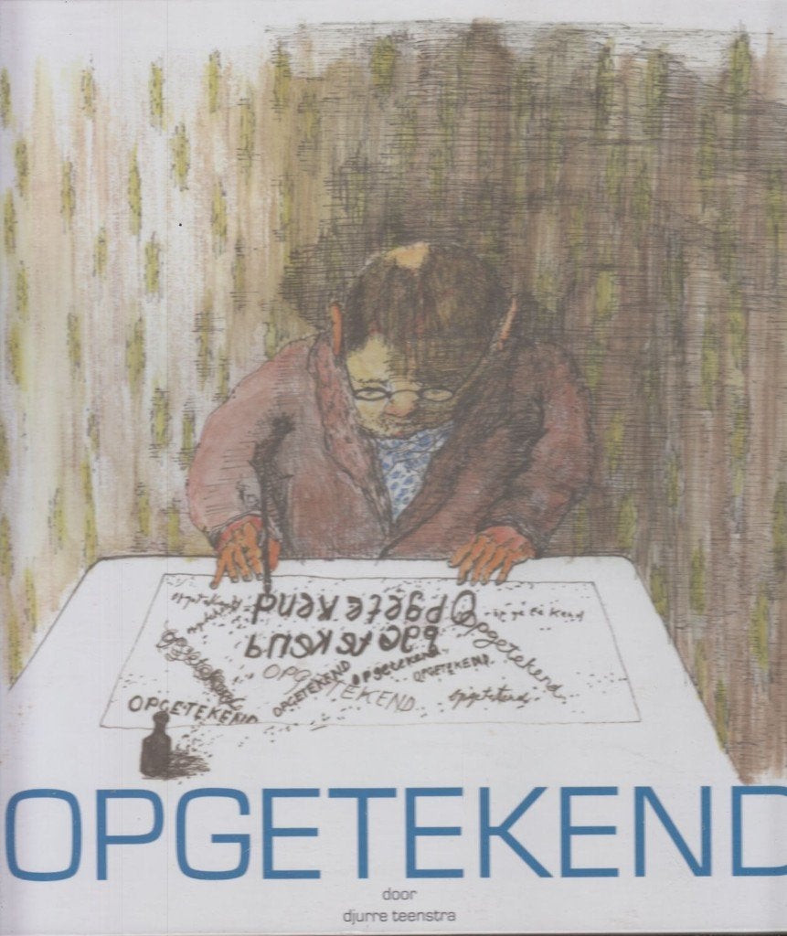 Opgetekend, Djurre Teenstra, Ophalen of Verzenden, Zo goed als nieuw, Nederland