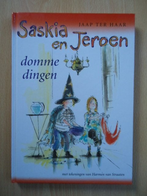 Saskia en Jeroen, domme dingen. Jaap ter Haar, Ophalen of Verzenden, Zo goed als nieuw, Fictie algemeen