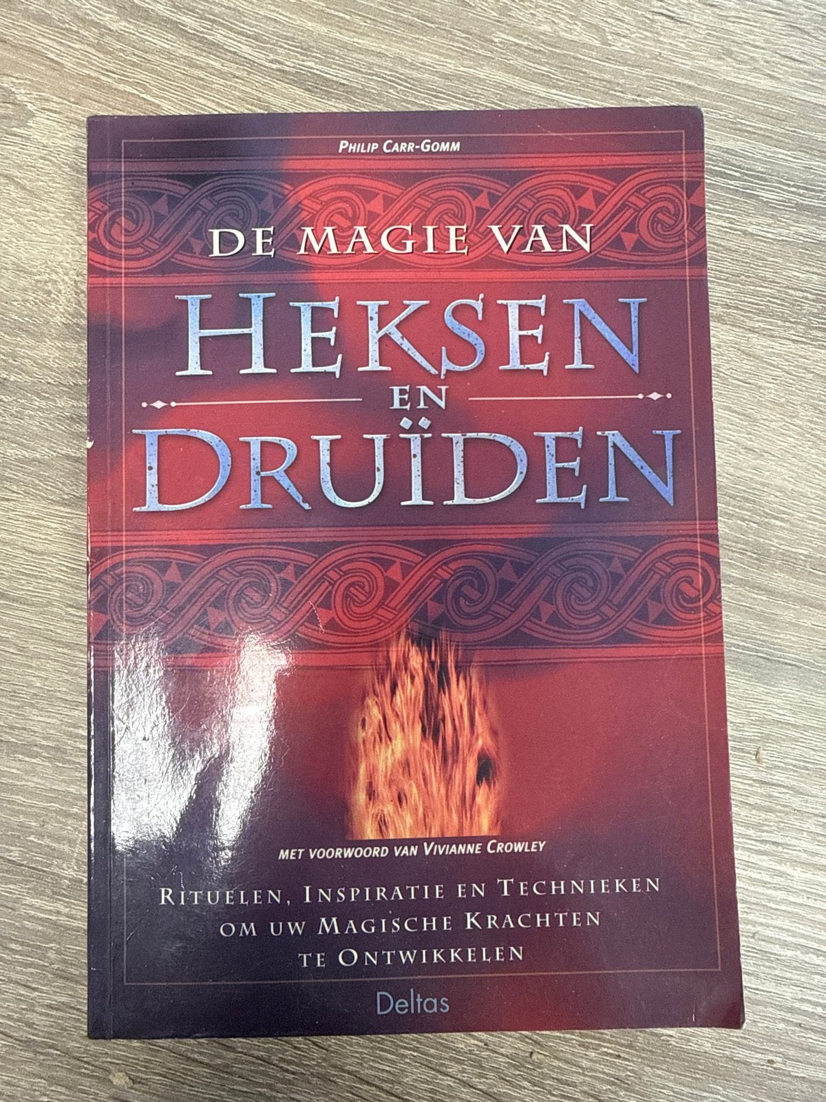 De Magie van Heksen en Druïden - Philip Carr-Gomm, Boeken, Ophalen of Verzenden, Zo goed als nieuw, Spiritualiteit algemeen, Achtergrond en Informatie