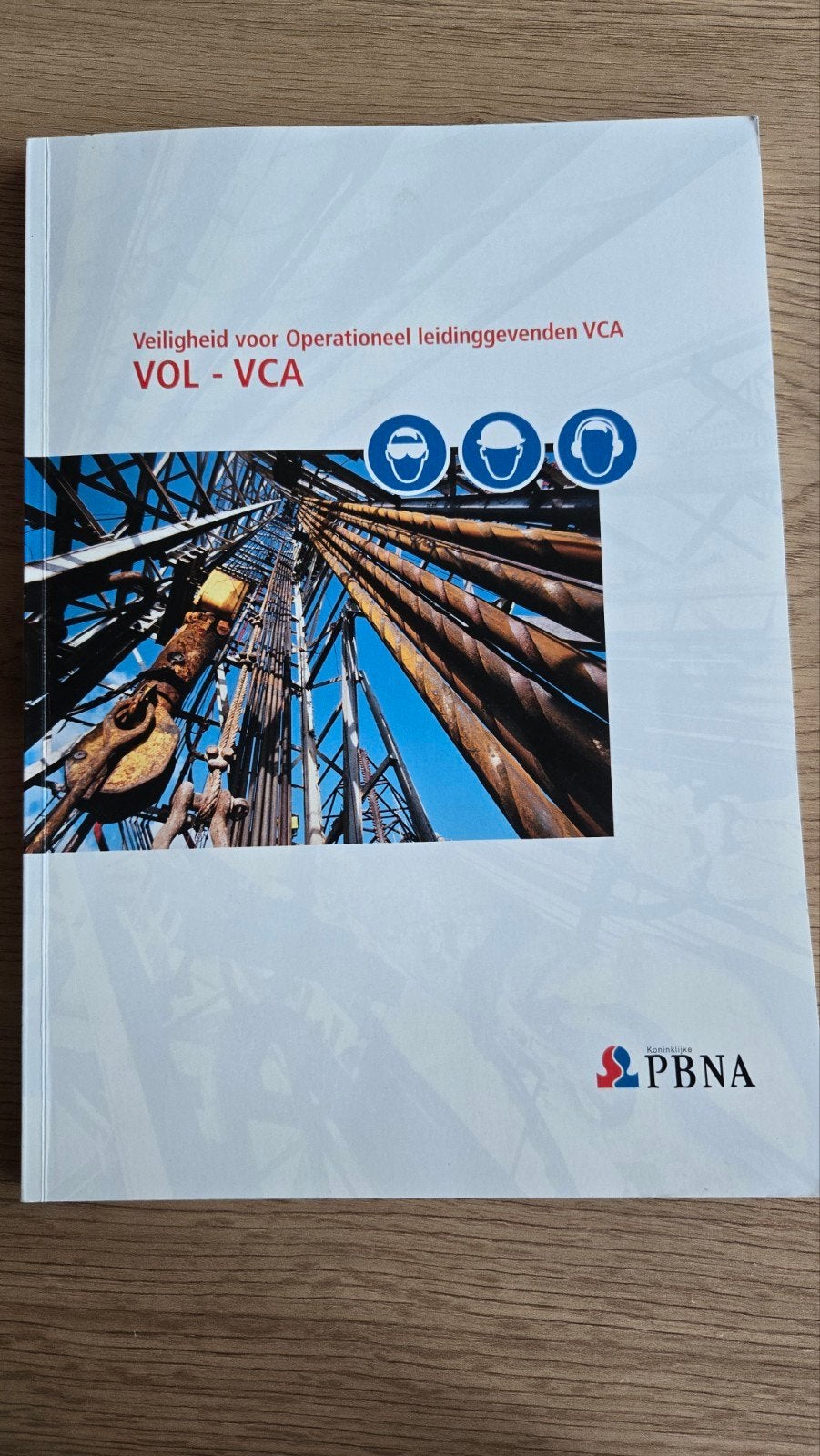 Veiligheid voor Operationeel leidinggevenden VCA VOL - VCA, Boeken, Ophalen of Verzenden, Zo goed als nieuw