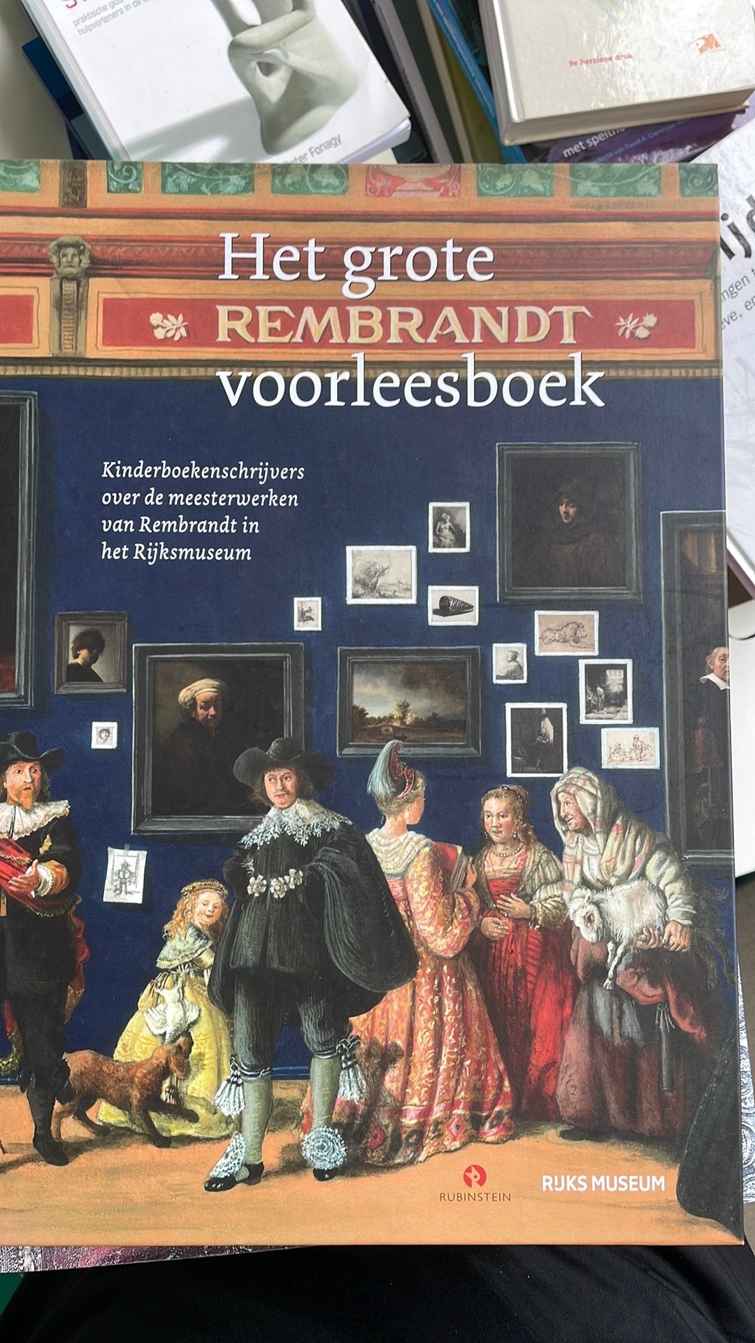 Bibi Dumon Tak - Het grote Rembrandt voorleesboek, Non-fictie, Ophalen of Verzenden, Voorleesboek, Bibi Dumon Tak; Thijs Goverde; Jan Paul Schutten; Sjoerd En M...