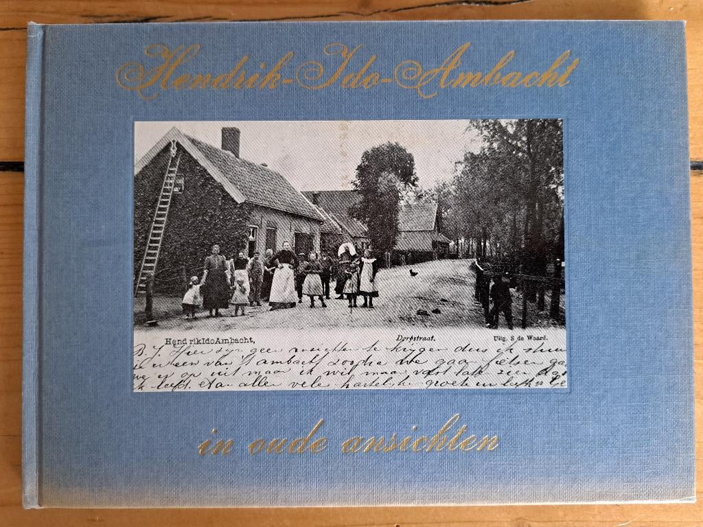 HENDRIK-IDO-AMBACHT in oude ansichten - PJ Plaisier, Ophalen of Verzenden, Gelezen, PJ Plaisier