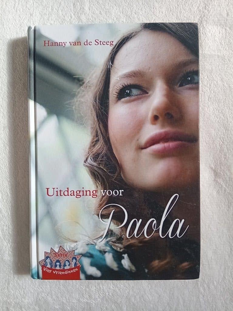 Uitdaging voor Paola - Hanny van de Steeg (Vier Vriendinnen), Zo goed als nieuw, Fictie, Hanny van de Steeg, Ophalen of Verzenden