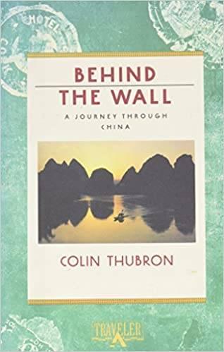 Colin Thubron - Behind the Wall: A Journey Through China, Ophalen of Verzenden, Gelezen