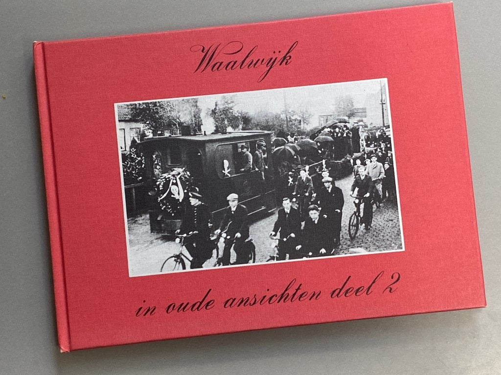 Waalwijk in oude ansichten (1974) deel 2, Ophalen of Verzenden, 20e eeuw of later, Zo goed als nieuw