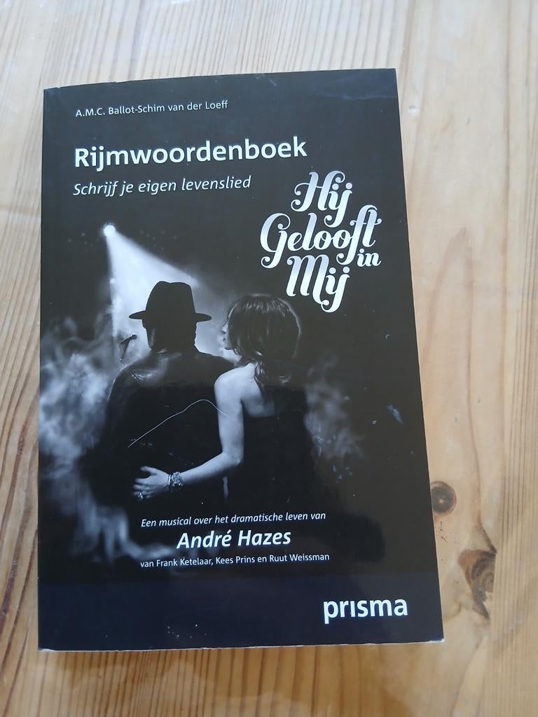 Prisma Rijmwoordenboek - Hij Gelooft in Mij (André Hazes), Boeken, Ophalen of Verzenden, Nieuw, A.M.C. Ballot-Schim van der Loeff