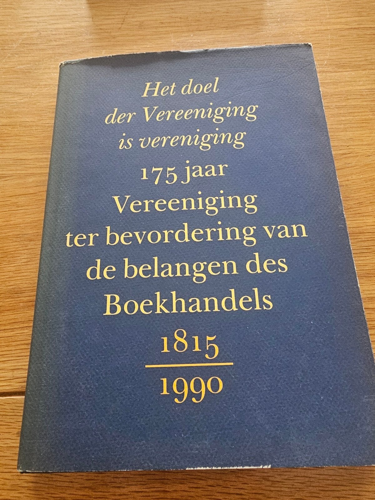 het doel der vereeniging is vereniging, Ophalen of Verzenden