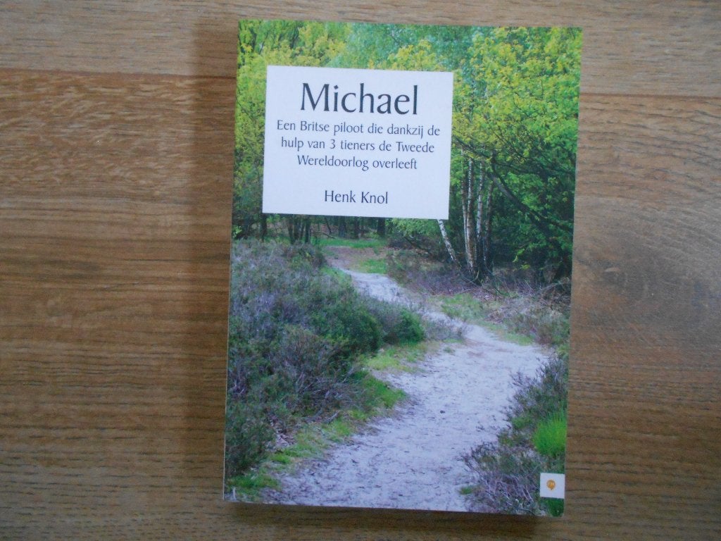 Henk Knol Michael. Een Britse piloot die dankzij de hulp van, Ophalen of Verzenden, Tweede Wereldoorlog, Zo goed als nieuw, Overige onderwerpen