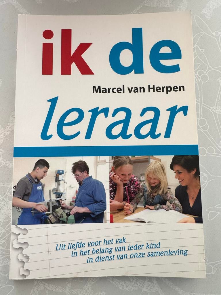 Ik de leraar - Marcel van Herpen, Boeken, Overige Boeken, Zo goed als nieuw, Ophalen of Verzenden