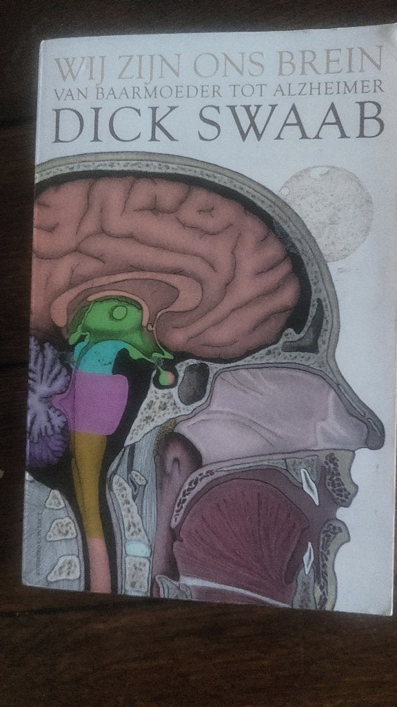 Dick Swaab: WIJ ZIJN ONS BREIN - 2011, Ophalen of Verzenden, Zo goed als nieuw, Cognitieve psychologie