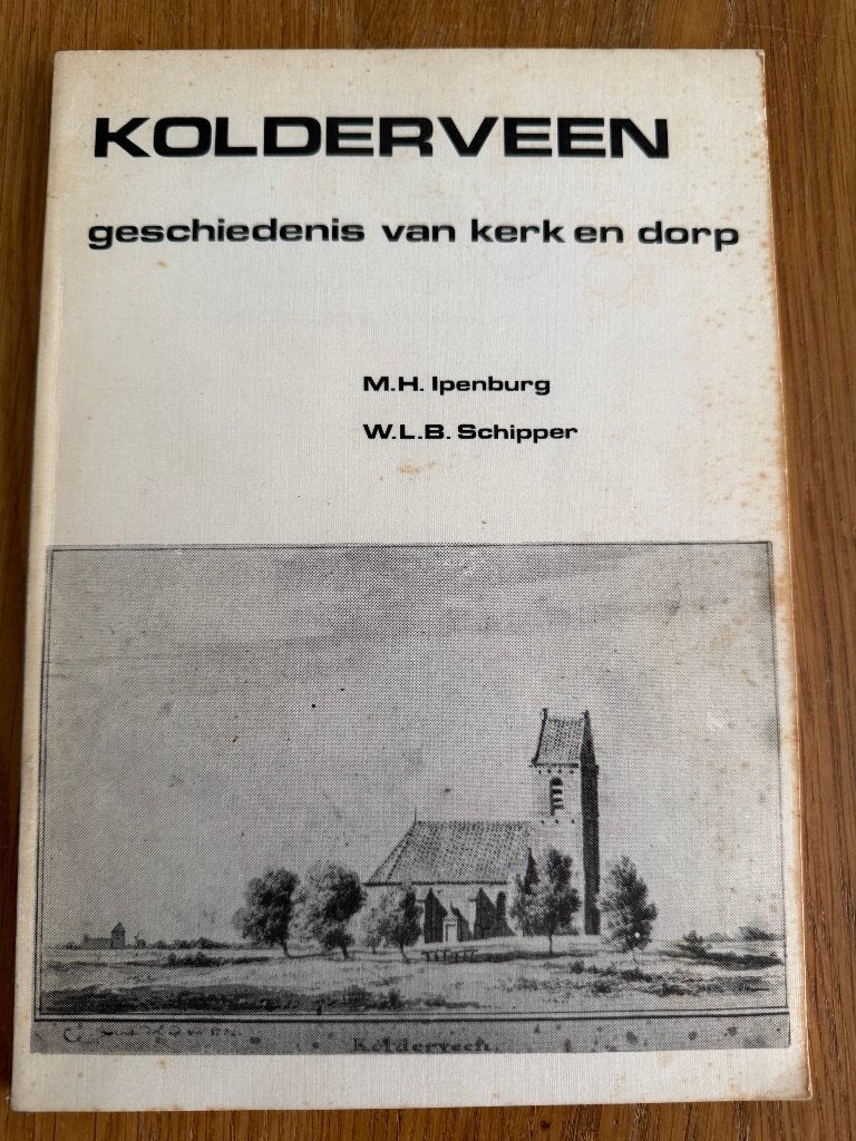 Kolderveen Geschiedenis van kerk en dorp - bij Meppel, Ophalen of Verzenden, 20e eeuw of later, Gelezen