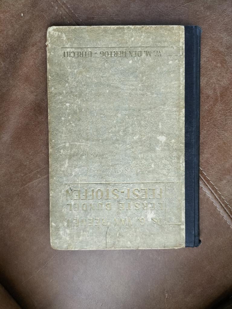 Boek Eerste bundel feest-stoffen D.s G. Van Reenen, Antiek en Kunst, Ophalen of Verzenden, Uitgegeven door W.M.Den Hertog. Utrecht