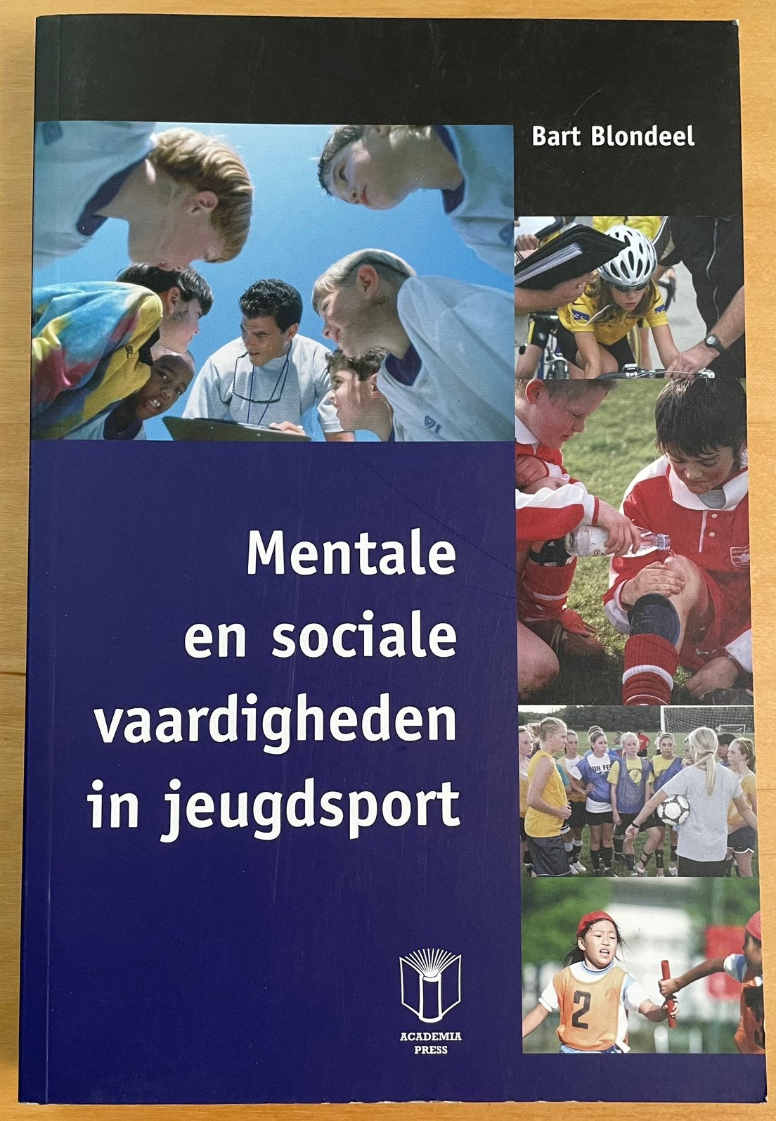 Bart Blondeel; Mentale en sociale vaardigheden in jeugdsport, Ophalen of Verzenden, Gelezen