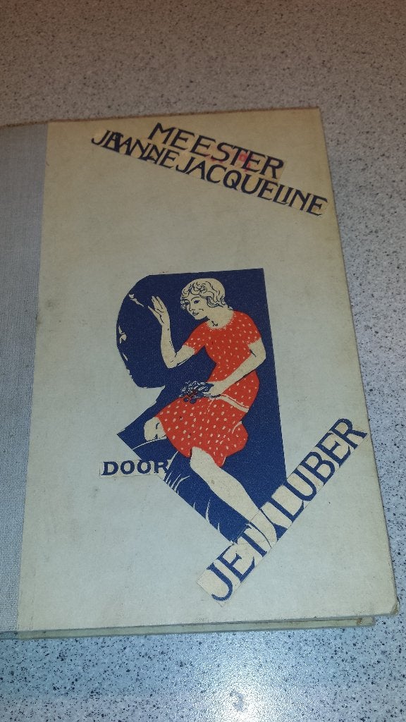 Zeldzaam boek: Meester Jeanne Jacqueline door Jet Luber, Ophalen of Verzenden, Gebruikt, Overige typen