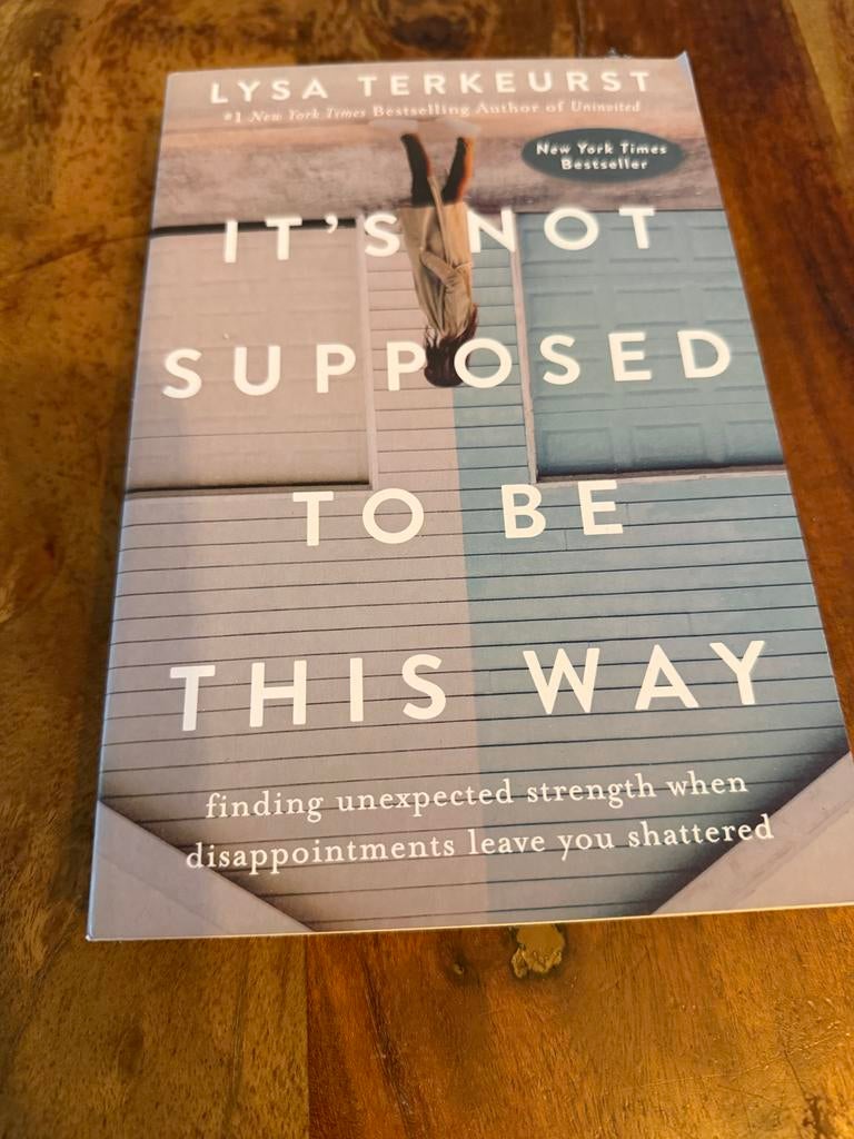 It's Not Supposed to Be This Way - Lysa TerKeurst, Ophalen, Gelezen, Amerika