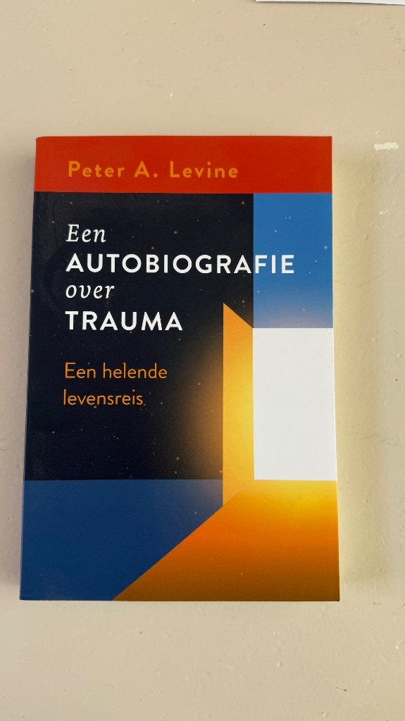 Een autobiografie over trauma – Een helende levensreis, Boeken, Ophalen of Verzenden, Nieuw, Peter A Levine