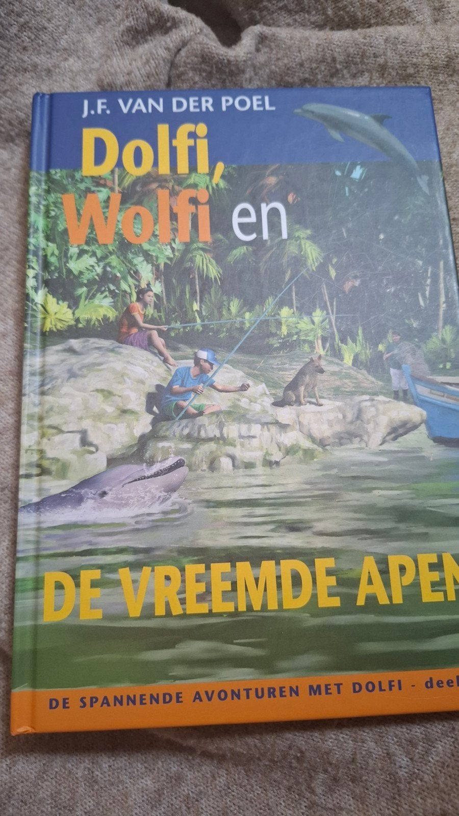 J.F. van der Poel - Dolfi, Wolfi en de vreemde apen, Ophalen of Verzenden, Zo goed als nieuw, J.F. van der Poel