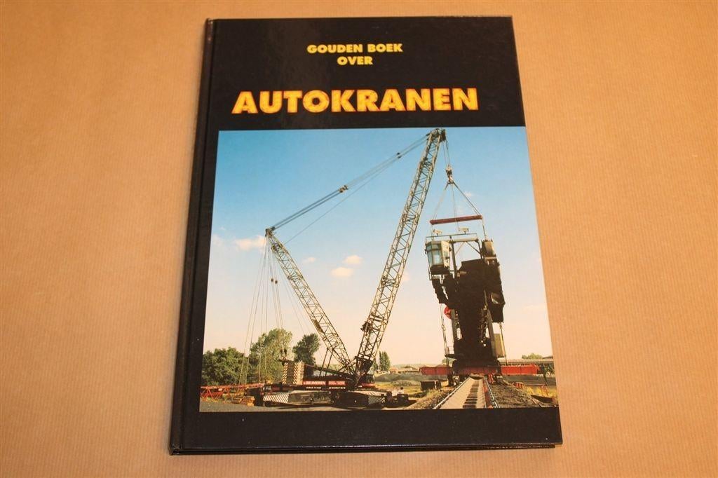 Gouden Boek over Autokranen — Fotoboek Truckstar 1992, Ophalen of Verzenden, Gelezen, Tractor en Landbouw