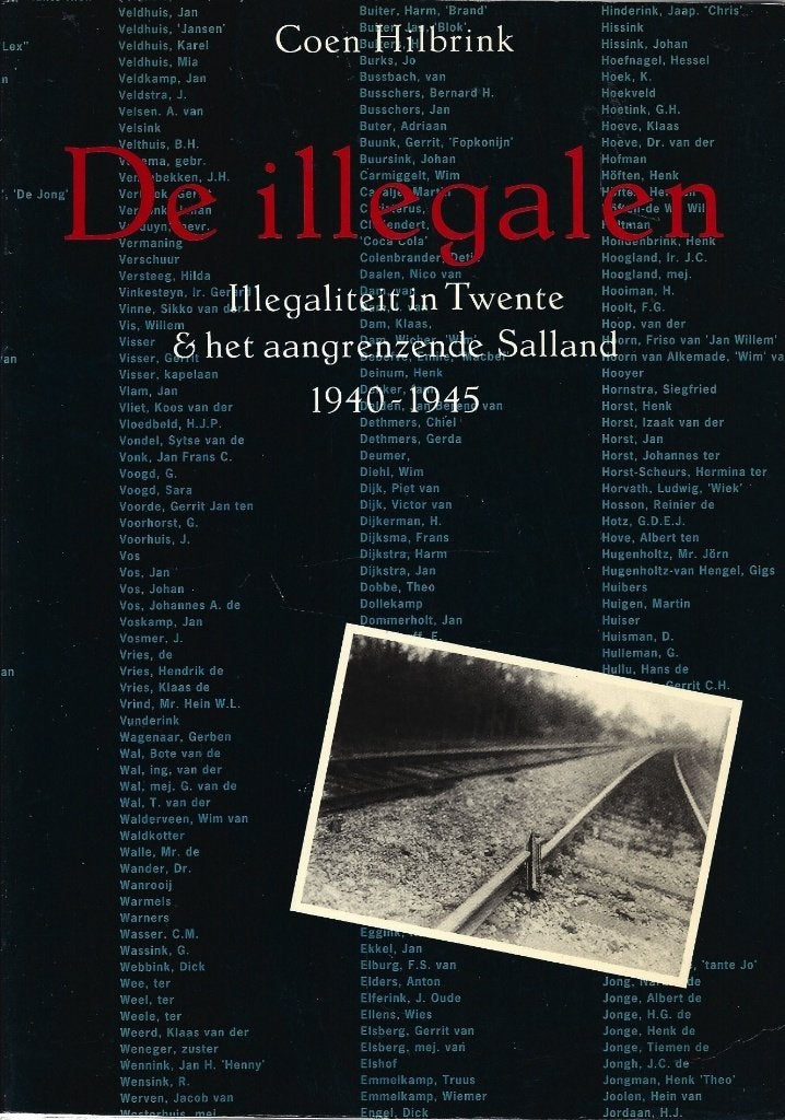 Coen Hilbrink - De illegalen - Het standaardwerk, Ophalen of Verzenden, Tweede Wereldoorlog, Gelezen, Algemeen