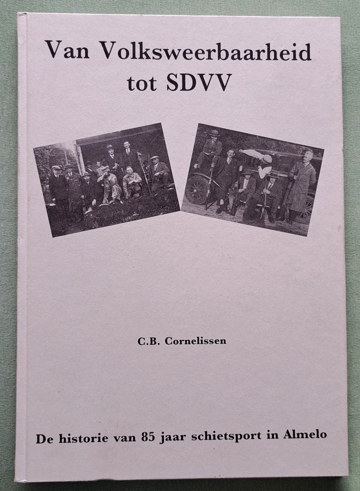 Van volksweerbaarheid tot SDVV - schietsport Almelo BOEK, Ophalen of Verzenden, Nieuw