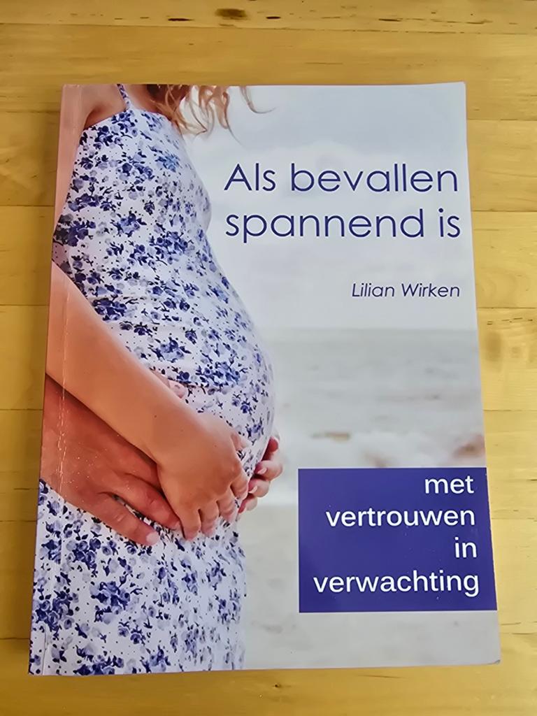 Als bevallen spannend is- Lilian Wirken (ISBN 9789082010015), Boeken, Ophalen of Verzenden, Nieuw, Zwangerschap en Bevalling, Lilian Wirken